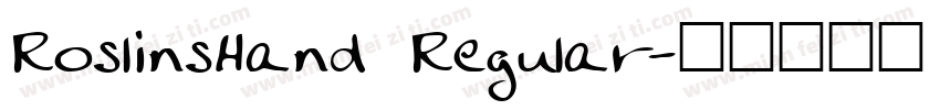 RoslinsHand Regular字体转换